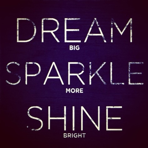 Sparkle Inspiration: Dream Big